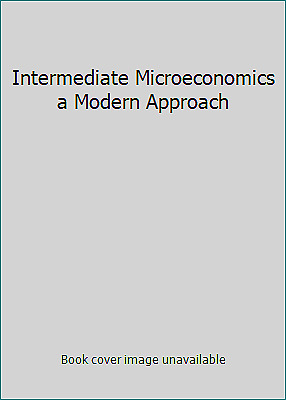 INTERMEDIATE MICROECONOMICS